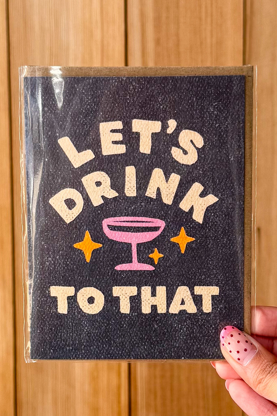 Let's Drink to That Card