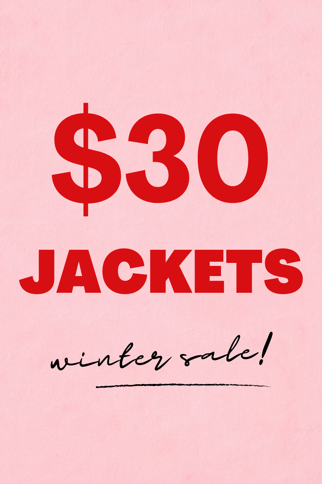 $30 JACKETS