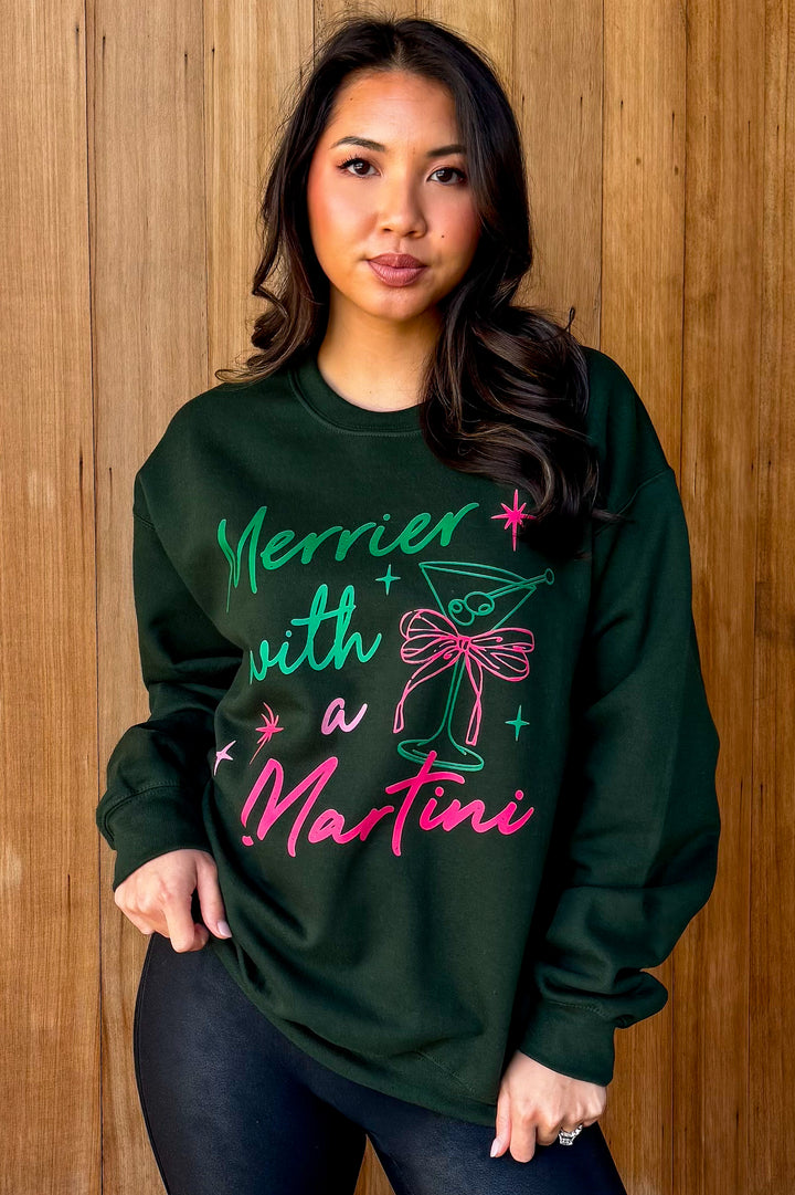 Merrier with A Martini Forest Green Sweatshirt