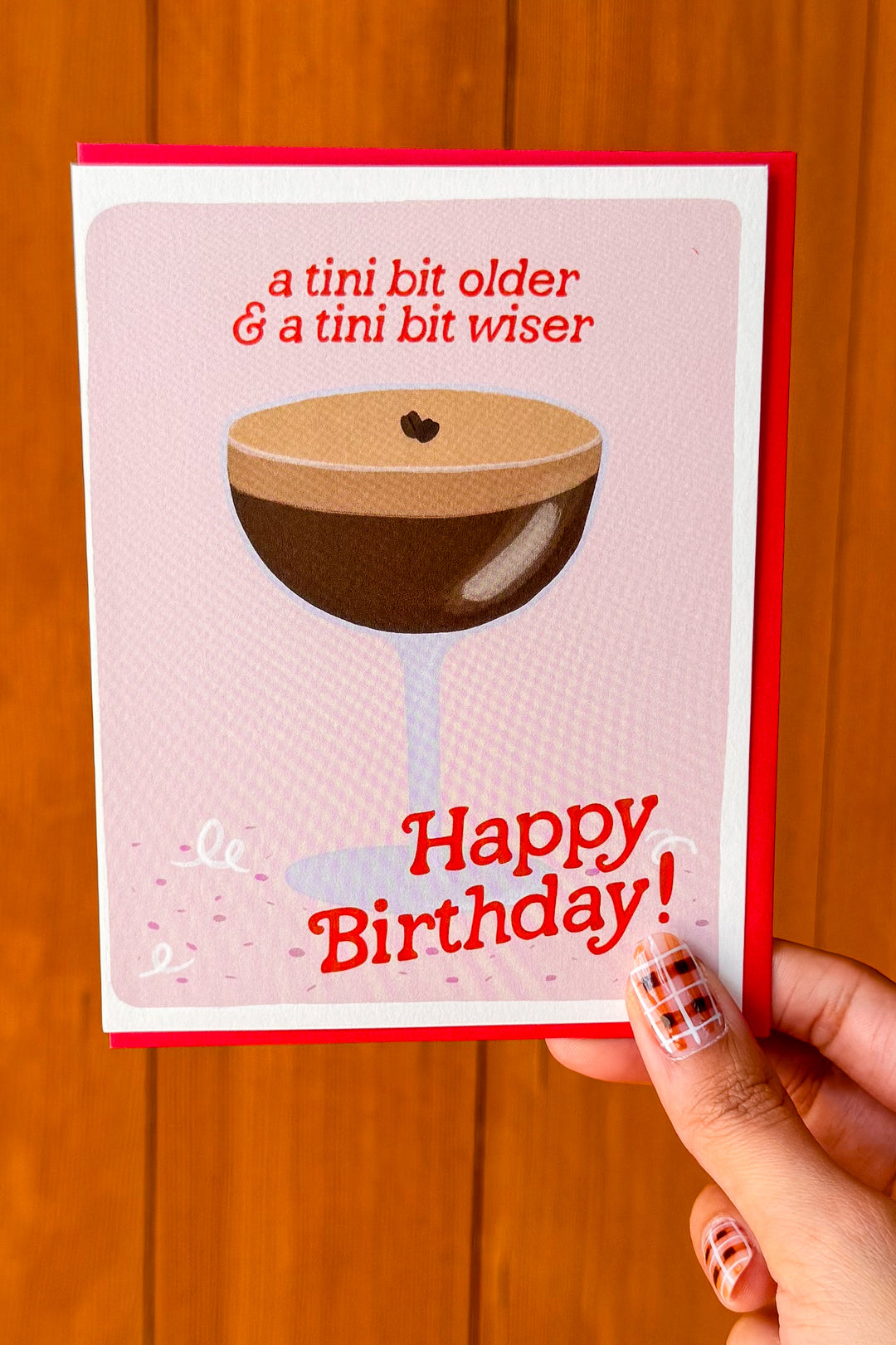Espresso Tini Bit Older Birthday Card